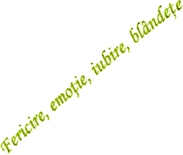 Fericire, emotie, iubire, blndete